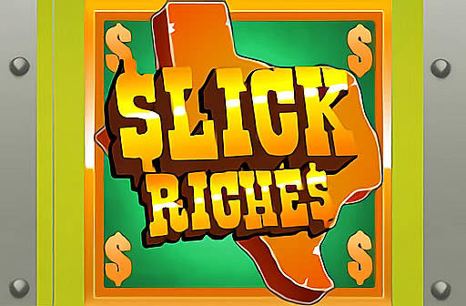 Slick Riches